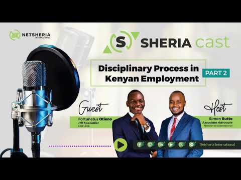 Disciplinary Process in Kenyan Employment Podcast Part 2